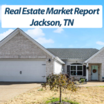 Real estate market report – Jackson-Madison County